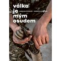 Válka je mým osudem