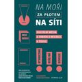 Na moři, za plotem, na síti