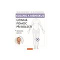 Koleno a meniskus - Účinná pomoc při bolesti