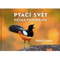 Ptačí svět očima fotografa