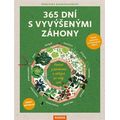 365 dní s vyvýšenými záhony - Radost z pěstování a sklizně po celý rok
