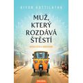 Muž, který rozdává štěstí - Indická cesta k sebepoznání