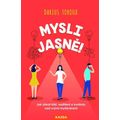 Mysli jasně! - Jak získat klid, nadhled a kontrolu nad svými myšlenkami