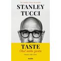 TASTE: Chuť mého života - Memoáry o jídle a životě