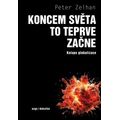 Koncem světa to teprve začne - Kolaps globalizace