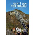 Svatý Jan pod Skalou - Dějiny, genius loci a přírodní poměry