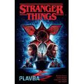 Stranger Things - Plavba