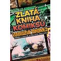 Zlatá kniha komiksů Vlastislava Tomana 2: Příběhy psané střelným prachem