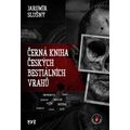 Černá kniha českých bestiálních vrahů