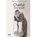 Chantal: Život na laně