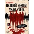 Nejhorší sérioví vrazi světa