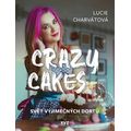 Crazy cakes: svět výjimečných dortů