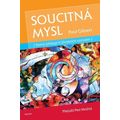 Soucitná mysl - Nový přístup k životním výzvám