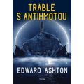 Trable s antihmotou