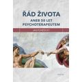 Řád života aneb 50 let psychoterapeutem