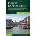 Dějiny kapitalismu I. - Latentní a manifestní kapitalismus při zrodu moderního světa
