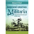 Barokní grafika Militaria - Z barokních bitevních polí a něco navíc