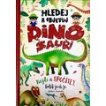 Hledej a objevuj DINOSAUŘI Najdi a spočítej kolik jich je