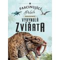 Fascinující příběh zmizelých druhů Vyhynulá zvířata