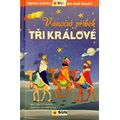 Vánoční příběh Tři králové