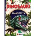 Dinosauři - Vládci světa a další prehistorická zvířata