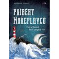 Příběhy mořeplavců - Češi a Slováci, kteří obepluli svět