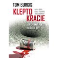 Kleptokracie - Jak špinavé peníze dobývají svět