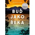 Buď jako řeka