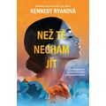 Než tě nechám jít