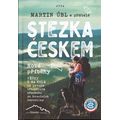 Stezka Českem Nové příběhy