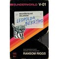 Sunderworld: Neuvěřitelná zklamání Leopolda Berryho