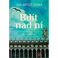 Bdít nad ní