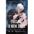Tvůj nůž v mém srdci