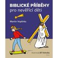 Biblické příběhy pro nevěřící děti
