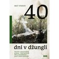 40 dní v džungli - Zázrak v amazonském pralese