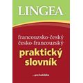 Francouzsko-český, česko-francouzský praktický slovník ...pro každého