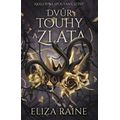 Dvůr touhy a zlata