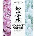 Moudrost stromu - Taoistický průvodce plynutím života