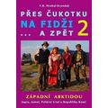 Přes Čukotku na Fidži a zpět 2 - Západní Arktidou