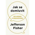Jak se domluvit
