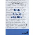 Bible a to, co říká Bůh