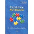 Přemůžeme autismus?