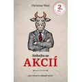 Nebojte se akcií 2.díl