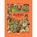 Sushi - Ilustrované dějiny rolka za rolkou