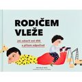 Rodičem vleže - Jak zabavit své dítě a přitom odpočívat