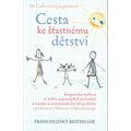 Cesta ke šťastnému dětství