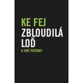 Zbloudilá loď a jiné povídky