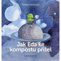 Jak Eda ke kompostu přišel