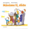 Máváme ti, dědo