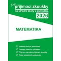 Tvoje přijímací zkoušky 2026 na střední školy a gymnázia: Matematika